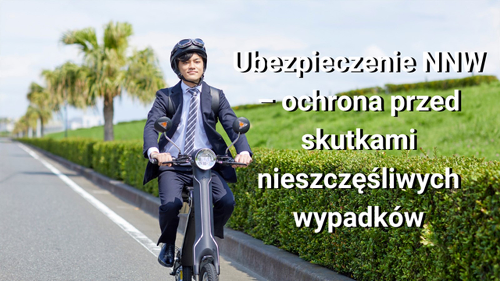 Ubezpieczenie NNW – dlaczego warto mieć ochronę przed skutkami nieszczęśliwych wypadków?
